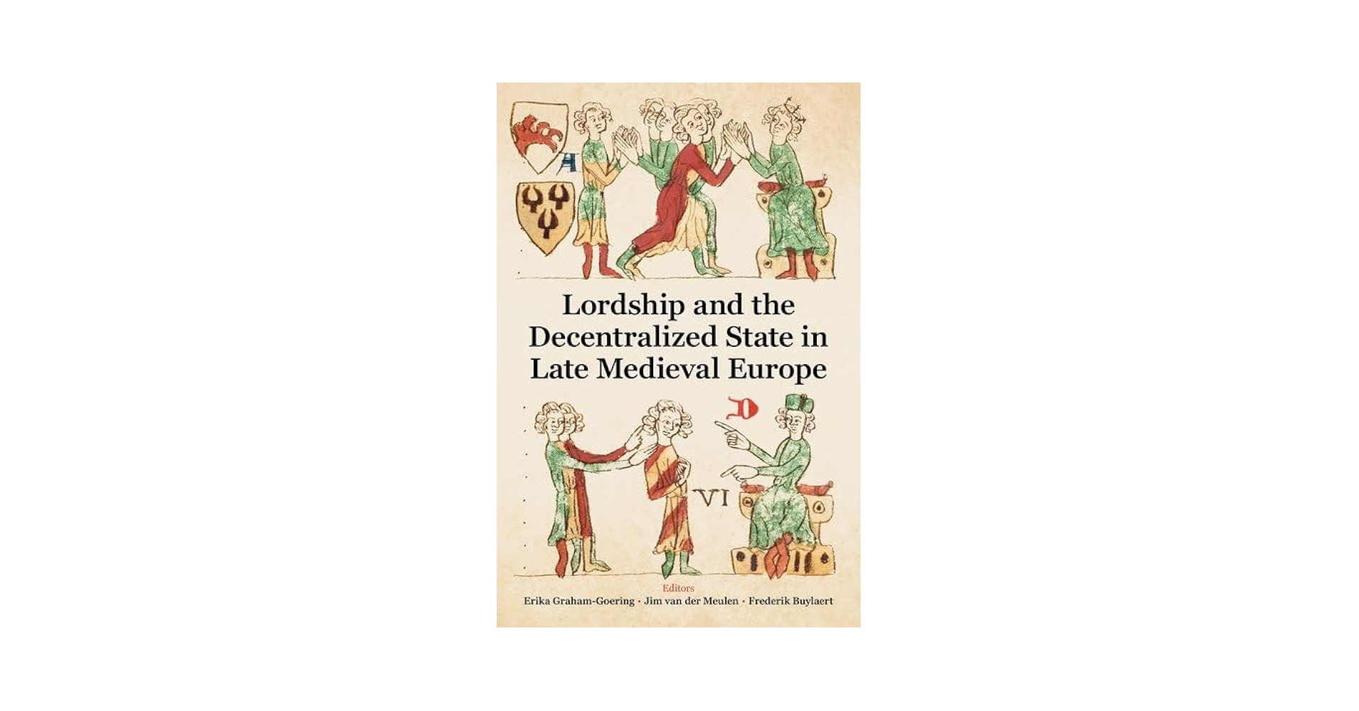 Lordship and the Decentralized State in Late Medieval Europe